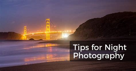 Settings For Night Photography Tips For Beginners And Examples