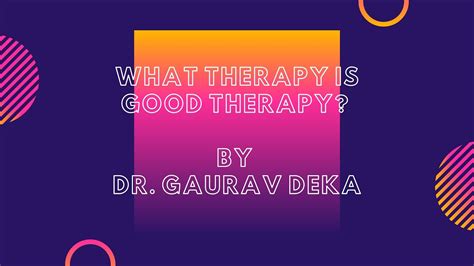 What Therapy Is Good Therapy Youtube