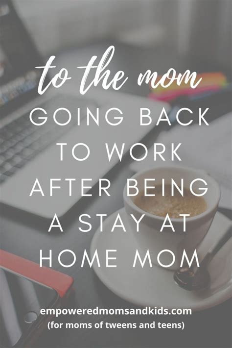 To The Mom Going Back To Work After Being A Stay At Home Mom