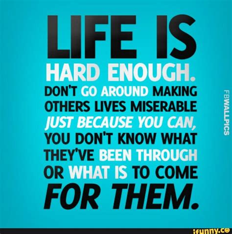 Quotes About Life Being Hard 48 Quotes