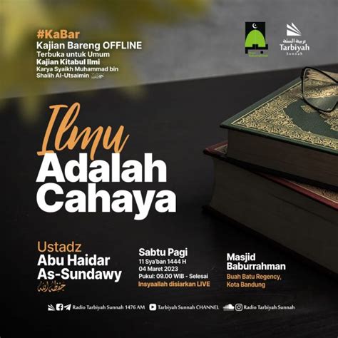 Ilmu Adalah Cahaya Ustadz Abu Haidar As Sundawy Yayasan Tarbiyah Sunnah