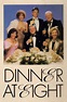 Dinner at Eight (1989) - Movie | Moviefone