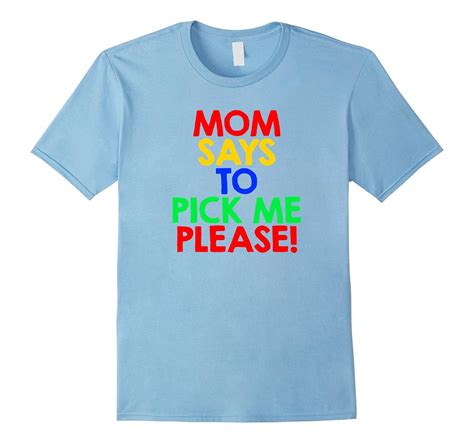 Mom Says To Pick Me Please Come On Down Game Show T Shirts Rose