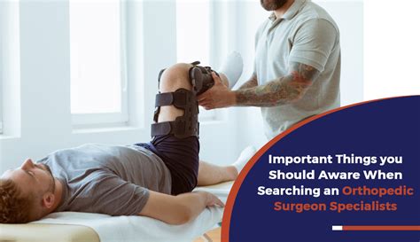 Important Things To Know When Searching For An Orthopedic Surgeon