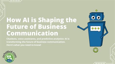 How Ai Is Shaping The Future Of Business Communication