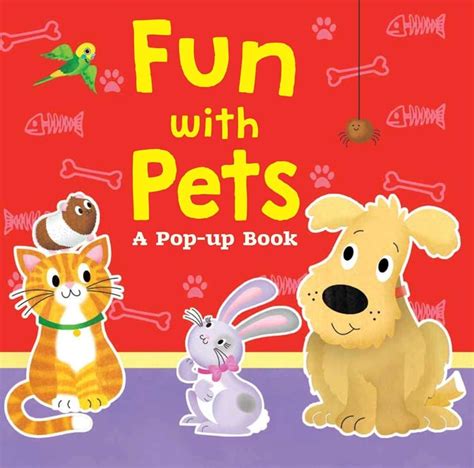 Personalised children's books can sometimes feel like money for old rope. Fun With Pets: A Pop-Up Book | 45+ of the Best Toys and ...