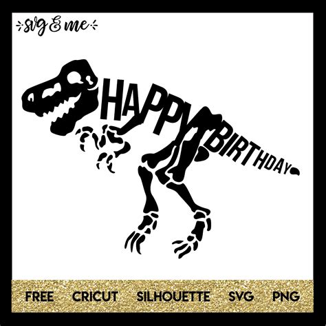 Happy Birthday Dinosaur Party - SVG & Me | Cricut birthday, Dinosaur