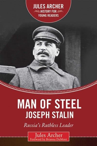 This is whole collection of joseph stalin on his ethics and ideas on marxism. Man of Steel: Joseph Stalin: Russia's Ruthless Ruler, Book ...