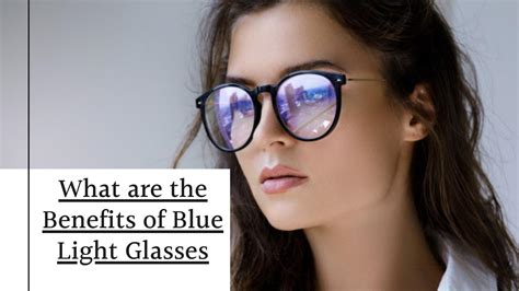 What Are The Benefits Of Wearing Blue Light Glasses By Specs Cart Issuu