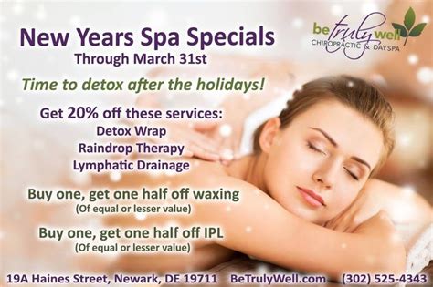 Bring In The New Year Right With Our New Years Spa Specials 302 525 4343 Spaspecials Dayspa