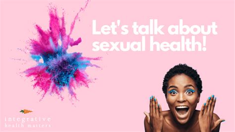Lets Talk About Sexual Health Functional And Integrative Medicine Clinic Located In Tyler Tx