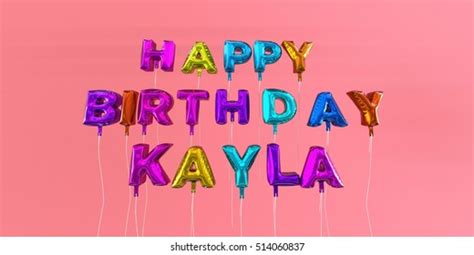 Happy Birthday Kayla Card Balloon Text Stock Illustration 514060837