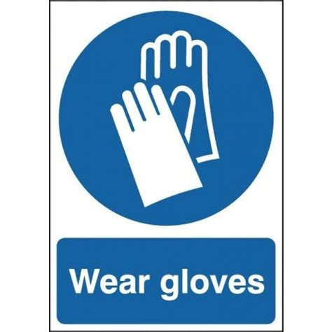 Wear Gloves Mandatory Portrait Signs Health And Safety Safety