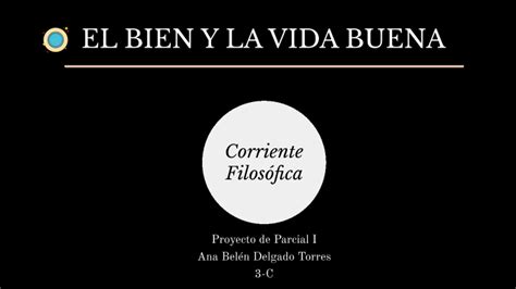 El Bien Y La Vida Buena By Hania Berenice Delgado Piña