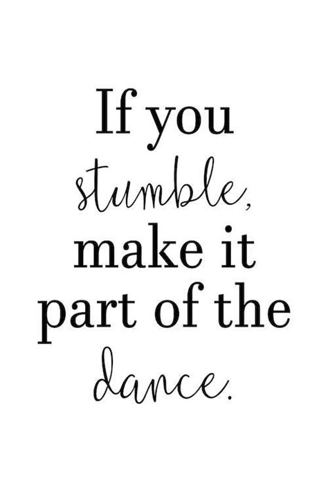 If You Stumble Make It Part Of The Dance Canvas Art By Pixy Paper