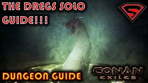 We did not find results for: CONAN EXILES THE DREGS SOLO GUIDE - HOW TO SOLO THE DREGS IN CONAN EXILES - YouTube