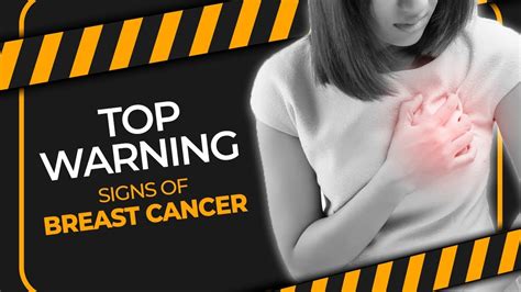 What Are The Top Warning Signs Of Breast Cancer Youtube