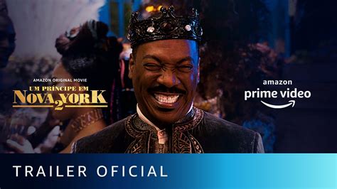 Um Príncipe Em Nova York 2 Trailer Oficial Amazon Prime Video YouTube