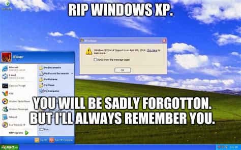 Rip Windows Xp Imgflip