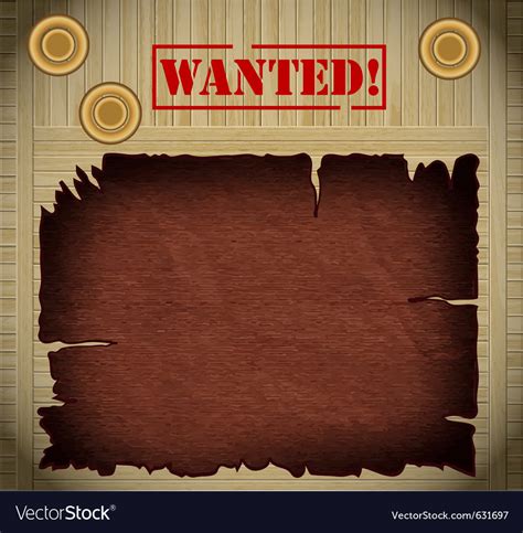 Wild West Wanted Poster On Wooden Background Vector Image