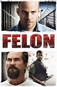Felon (2008) คนคุกเดือด | หนัง HD