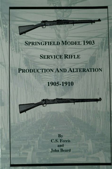 Us Springfield Model 1903 Service Rifle Production Reference Book