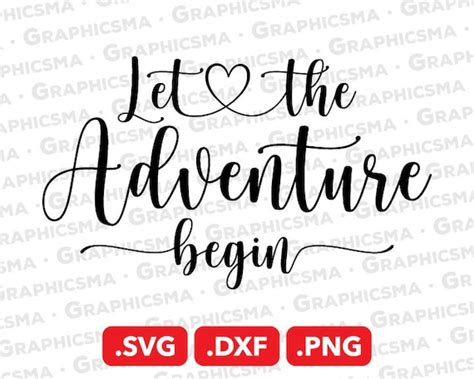 Let The Adventure Begin Svg File Let The Adventure Begin Dxf Etsy