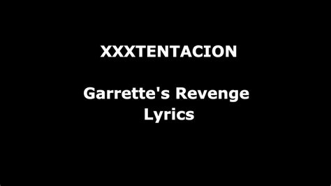 XXXTENTACION Garrette S Revenge Lyrics YouTube