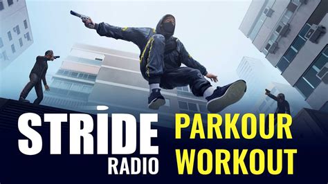 Stride Radio Parkour Beats For Workout Youtube