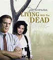Wild Realm Film Reviews: Living with the Dead