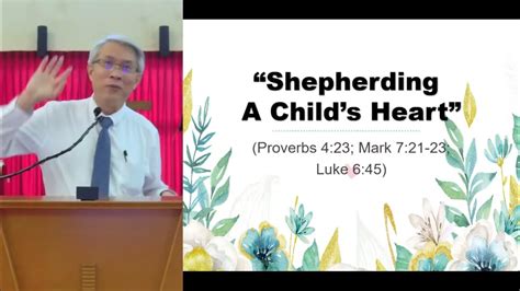 20220508 Shepherding A Childs Heart Part 1 Youtube