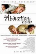 The Abduction Club (2002) - FilmAffinity