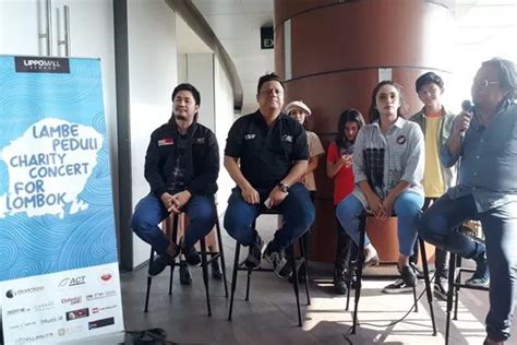 Peduli Lombok Act Gandeng Lambe Turah Dan Artis Gelar Konser Amal