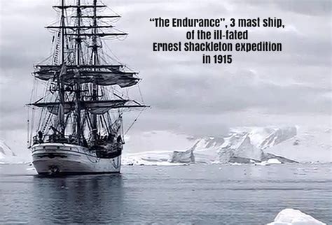 “the Endurance” Ernest Shackleton In 1915 And His Ill Fated Expedition Sailing Expedition
