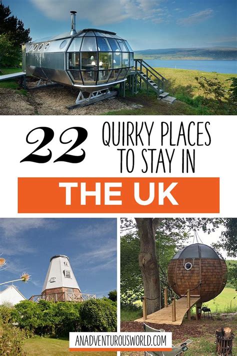 22 Unusual Places To Stay In The Uk For A Holiday To Remember Places