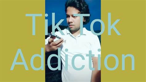 Tik Tok Addiction Part 1 Youtube