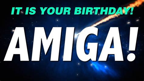 Happy Birthday Amiga This Is Your T Youtube