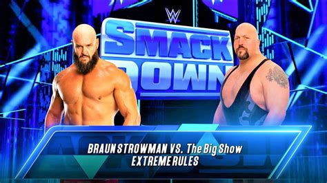 Wwe 2k23 Big Show Vs Braun Strowman Extreme Rules Match Youtube
