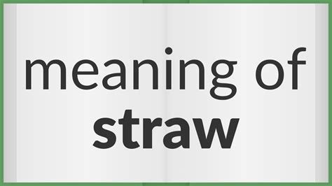 Straw Meaning Of Straw Youtube