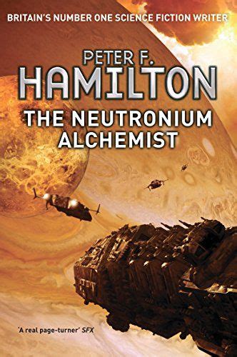 The Neutronium Alchemist By Peter F Hamilton Pan Macmillan Isbn 10