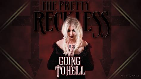 The Pretty Reckless Going To Hell By Beaware8 On Deviantart
