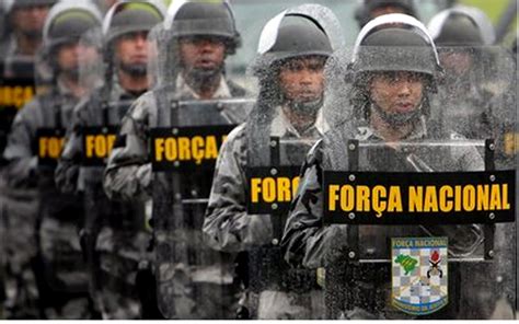 Força Nacional é Usada Para Funções Da Polícia Federal Forças