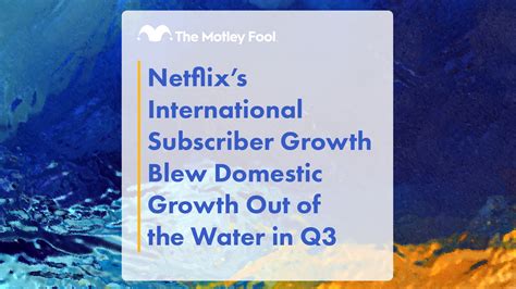 Netflixs International Subscriber Growth Blew Domestic Growth Out Of The Water In Q3 The