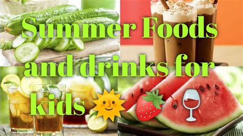 Summer Foods And Drinks For Kids 10 Healthy Food For Kids Healthy