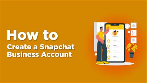 How To Create A Snapchat Business Account In