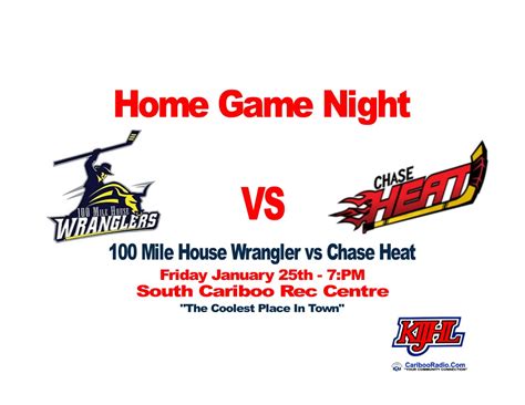 100 Mile House Wranglers Vs Chase Heat Friday January 25th At 7pm