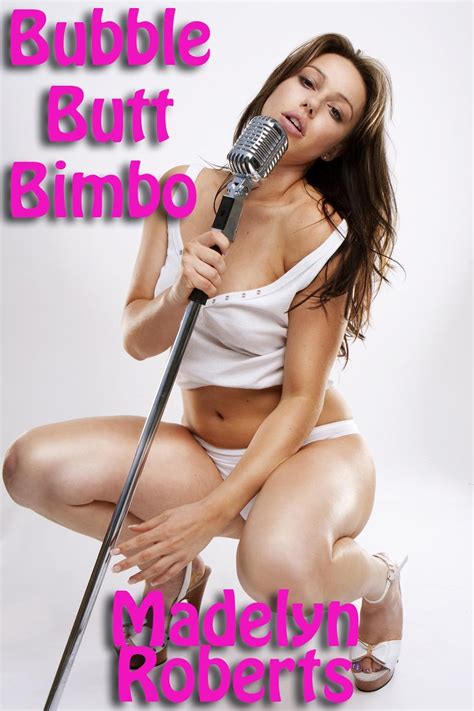 Bubble Butt Bimbo Kindle Edition By Roberts Madelyn Literature