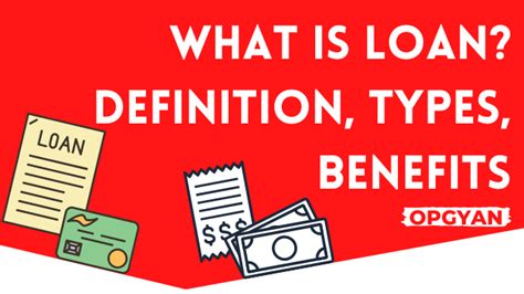 What Is Loan Definition Types Benefits In English Opgyan