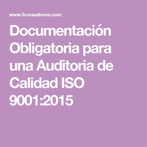 Documentación Obligatoria Para Una Auditoria De Calidad Iso 90012015