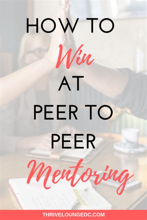 How To Win At Peer To Peer Mentoring — Thrive Lounge Mentor Program Mentor Training Mentor